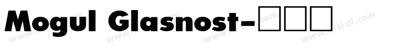 Mogul Glasnost字体转换